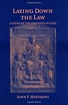 Laying Down the Law: A Study of the Theodosian Code