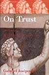 On Trust: Art and the Temptations of Suspicion