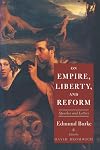 On Empire, Liberty, and Reform: Speeches and Letters