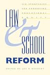 Law and School Reform: Six Strategies for Promoting Educational Equity