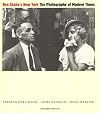 Ben Shahn's New York: The Photography of Modern Times