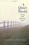 A Quiet World: Living with Hearing Loss
