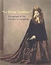 La Divine Comtesse: Photographs of the Countess de Castiglione (Metropolitan Museum of Art Series)