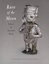 Rain of the Moon: Silver in Ancient Peru