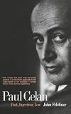 Paul Celan: Poet, Survivor, Jew (Yale Nota Bene)