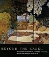 Beyond the Easel: Decorative Painting by Bonnard, Vuillard, Denis, and Roussel, 1890-1930