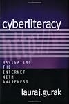 Cyberliteracy: Navigating the Internet with Awareness