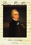 Dear Brother: Letters of William Clark to Jonathan Clark