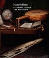 Hans Holbein: Paintings, Prints, and Reception
