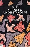 Faith, Science and Understanding