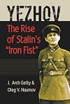 Yezhov: The Rise of Stalin's "Iron Fist" (Portraits of Revolution series)