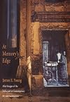 At Memory's Edge: After-Images of the Holocaust in Contemporary Art and Architecture