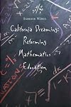 California Dreaming: Reforming Mathematics Education