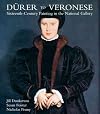 Durer to Veronese: Sixteenth-Century Painting in the National Gallery
