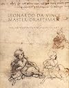 Leonardo Da Vinci, Master Draftsman