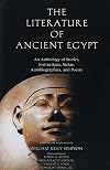 The literature of ancient Egypt; an anthology of stories, instructions, and poetry