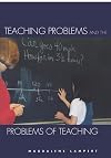 Teaching Problems and the Problems of Teaching