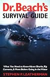 Dr. Beach's Survival Guide: What You Need to Know About Sharks, Rip Currents, and More Before Going in the Water