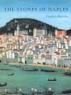 The Stones of Naples: Church Building in the Angevin Kingdom, 1266-1343