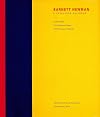 Barnett Newman: A Catalogue Raisonne