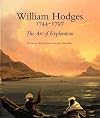William Hodges 1744-1797 : the art of exploration