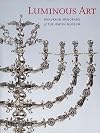 Luminous Art: Hanukkah Menorahs of The Jewish Museum