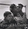 Eyes of Memory: Photographs from the Archives of Herbert & Leni Sonnenfeld