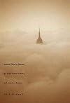 Nearest Thing to Heaven: The Empire State Building and American Dreams