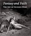 Fantasy and Faith: The Art of Gustave Dore