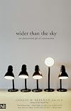 Wider Than the Sky: The Phenomenal Gift of Consciousness