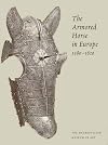 The Armored Horse in Europe, 1480-1620