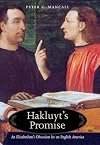 Hakluyt's Promise: An Elizabethan's Obsession for an English America