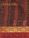 Chinese Silks (The Culture & Civilization of China)