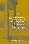 The Enlightenment and the Intellectual Foundations of Modern Culture