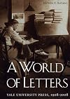 A World of Letters: Yale University Press, 1908-2008