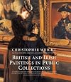 British and Irish Paintings in Public Collections