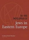 The YIVO Encyclopedia of Jews in Eastern Europe: 2 Volumes