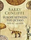Europe Between the Oceans: 9000 BC-AD 1000