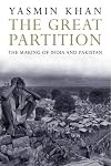 The Great Partition: The Making of India and Pakistan