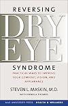 Reversing Dry Eye Syndrome: Practical Ways to Improve Your Comfort, Vision, and Appearance