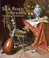 The Silk Road and beyond : travel, trade, and transformation