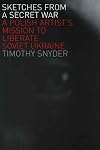 Sketches from a Secret War: A Polish Artist's Mission to Liberate Soviet Ukraine