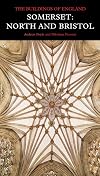 Somerset: North and Bristol (Pevsner Architectural Guides: Buildings of England)
