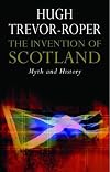 The Invention of Scotland: Myth and History
