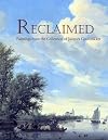 Reclaimed: Paintings from the Collection of Jacques Goudstikker