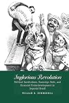 Inglorious Revolution: Political Institutions, Sovereign Debt, and Financial Underdevelopment in Imperial Brazil