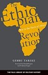 The Ethiopian Revolution: War in the Horn of Africa