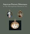 American Portrait Miniatures in The Metropolitan Museum of Art