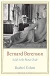 Bernard Berenson: A Life in the Picture Trade (Jewish Lives)