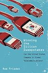 Winning the Silicon Sweepstakes: Can the United States Compete in Global Telecommunications?